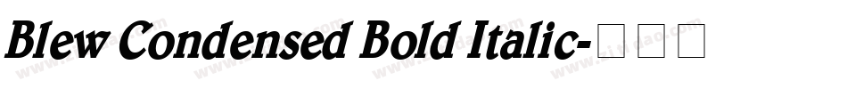 Blew Condensed Bold Italic字体转换